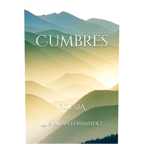 Luis Milan Fernandez Cumbres (Spanish Edition)