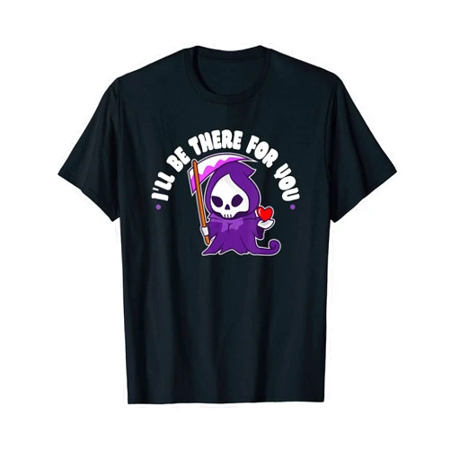 The Dark Humor Funny Cute Grim Reaper Death C.o. Funny Grim Reaper Valentines Day Quote, Goth Dark Humor T-Shirt