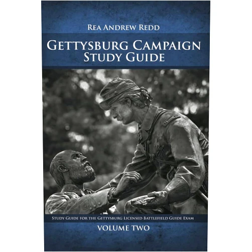 Rea Andrew Redd The Gettysburg Campaign Study Guide, Volume 2: Study Guide for the Gettsyburg Licensed Battlefield Guide Exam