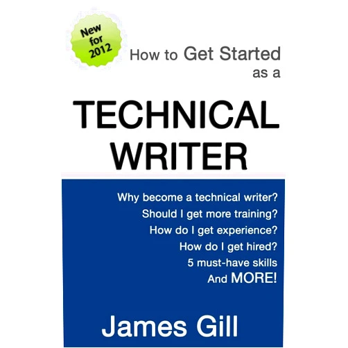 James Gill How to Get Started as a Technical Writer