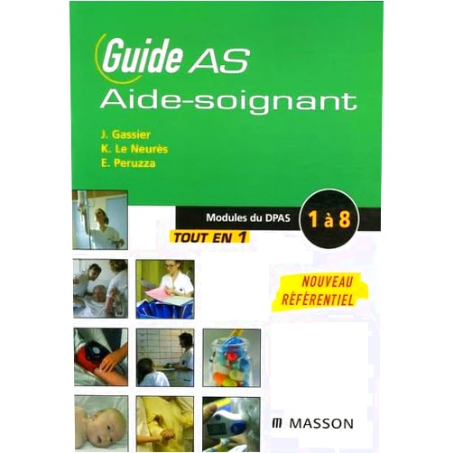 French Edition by Jacqueline Gassier (Author), Élisabeth Peruzza (Author), Katy Le Neurès (Author), Jocelyne Benlolo (Contributor), Catherine Besseyre (Contributor), Bruno Boyanov (Contributor) & 2 more Guide AS - Aide-soignant: Modules 1 à 8 du DPAS (French Edition)