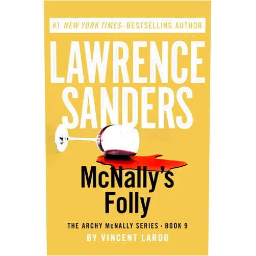 Lawrence Sanders,Vincent Lardo McNally's Folly (The Archy McNally Series Book 9)