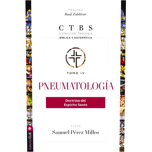 Spanish Edition by Samuel Pérez Millos (Author), Raul Zaldivar (Foreword) Pneumatología: Doctrina del Espíritu Santo (4) (Colección teología bíblica y sistemática) (Spanish Edition)