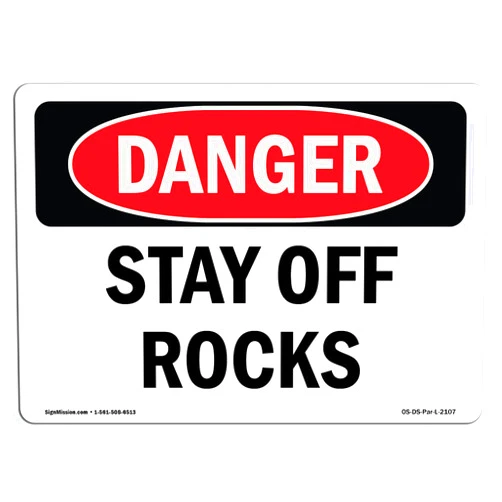 SignMission OSHA Danger Sign - Stay Off Rocks | Rigid Plastic Sign | Protect Your Business, Construction Site, Warehouse & Shop Area | Made in The USA