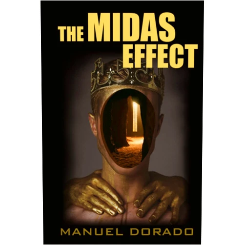 Manuel Dorado,Laura Fitzgerald The Midas Effect: A technothriller (English edition)
