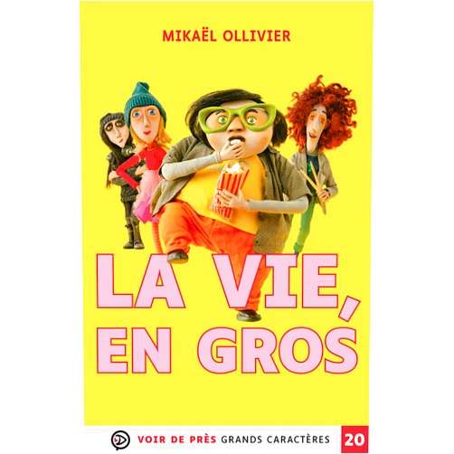 French Edition by Mikaël Ollivier (Author) LA VIE EN GROS: Grands caractères, édition accessible pour les malvoyants