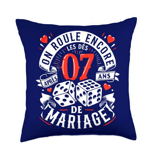 Cadeau Anniversaire De Mariage Pour Couple Humour On Roule Encore Les Dés Après 07 ans de Mariage Anniversaire Throw Pillow