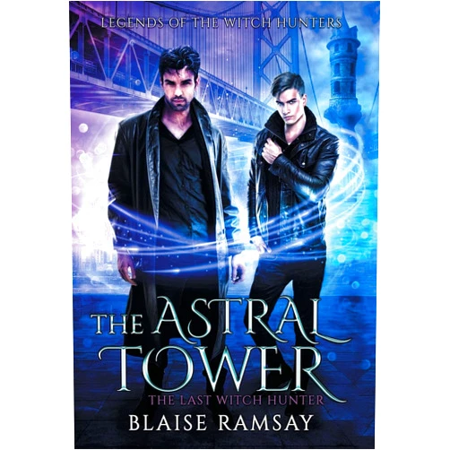 By Blaise Ramsay (Author) The Astral Tower (Legends of the Witch Hunters)