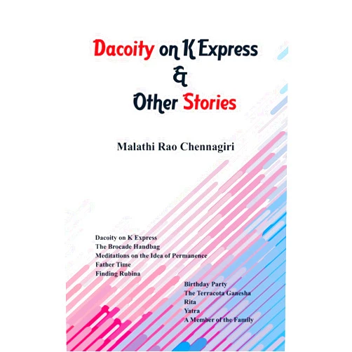 Malathi Rao Chennagiri Dacoity on K Express & Other Stories