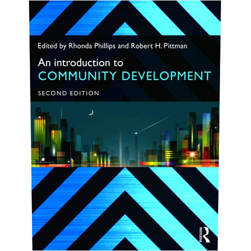 By Rhonda Phillips (Editor), Robert H. Pittman (Editor) An Introduction to Community Development
