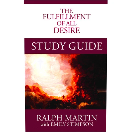 Ralph Martin,Emily Stimpson The Fulfillment of All Desire Study Guide
