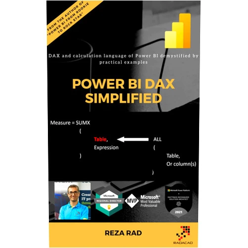 Reza Rad Power BI DAX Simplified: DAX and calculation language of Power BI demystified by practical examples