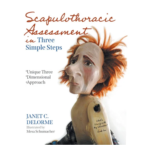 By Janet C Delorme (Author), Mesa Schumacher (Illustrator), Scott Sugden (Editor) & 0 more Format: Kindle Edition Scapulothoracic Assessment in Three Simple Steps: Unique Three Dimensional Approach (What's Wrong With My Shoulder? Book 1)