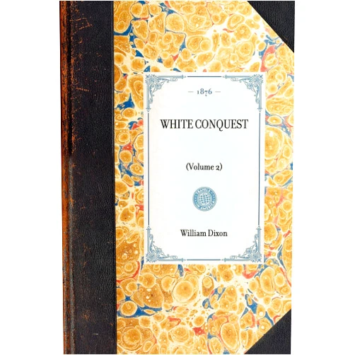 By Michael Lasalandra (Author) White Conquest: (Volume 2) (Travel in America)