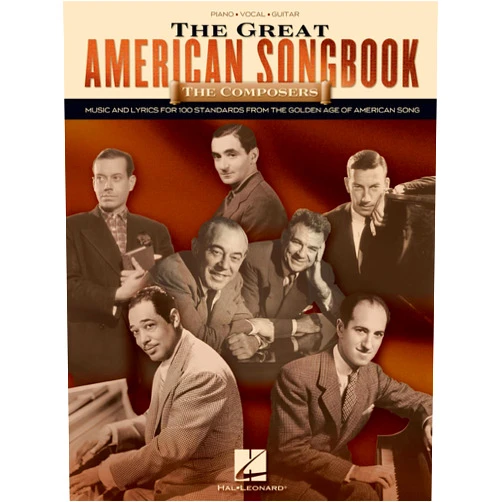 By Various (Author) The Great American Songbook – Piano Vocal and Guitar Sheet Music Collection | 100 Jazz and Broadway Standards for Intermediate and Advanced Players | Classic Songbook for Students and Performers