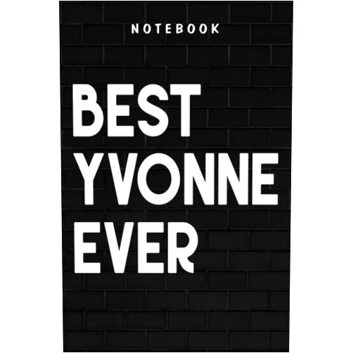 Christy Mcmahon Yvonne - Womens Best Yvonne Ever Retro Vintage First Name Gift Pretty: Goal, Business,Daily Notepad for Men & Women Lined Paper, Work List, Planning, Gym
