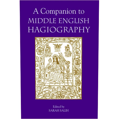 By Sarah Salih (Editor, Contributor), Anke Bernau (Contributor), Claire M Waters (Contributor), Katherine J Lewis (Contributor), Mary Beth Long (Contributor), Matthew Woodcock (Contributor), Samantha Riches (Contributor) & 4 more Format: Kindle Edition A Companion to Middle English Hagiography
