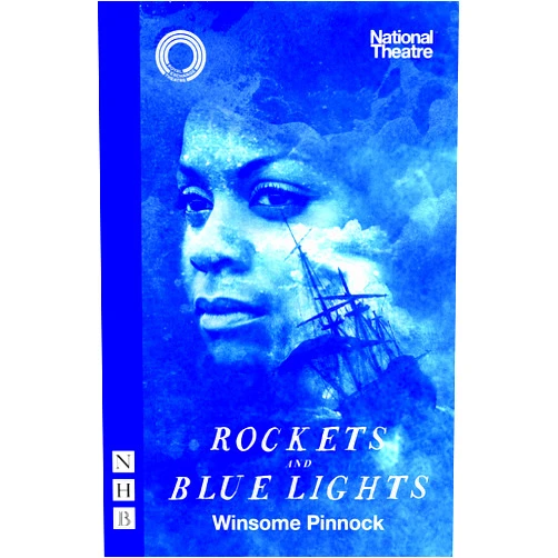 Winsome Pinnock Rockets and Blue Lights (National Theatre edition)