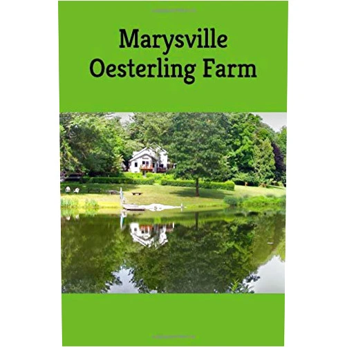 Michal Wert,Howard Oesterling Jr Marysville Oesterling Farm