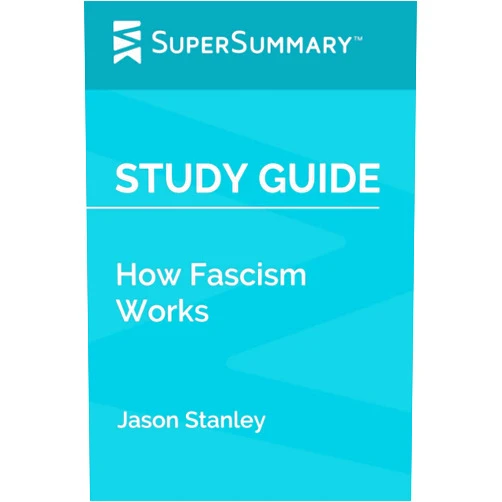 By SuperSummary (Author) Study Guide: How Fascism Works by Jason Stanley (SuperSummary)