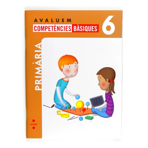 Nuria Pérez,Miriam Peña Romano,Alfonso Guerra Reboredo,Sofía Balzola Careaga,Marta Montañá Ros,Rafael Carralón Escribano,Ariel Alejandro Gómez,Lluís Martí Saurí,Lluís Filella García Avaluem competències bàsiques. 6 Primària