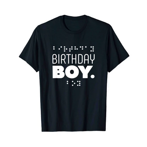 Visit The Braille Apparel And Merchandise Birthday Gifts For Visually Impaired Men Boys Birthday Boy T-Shirt