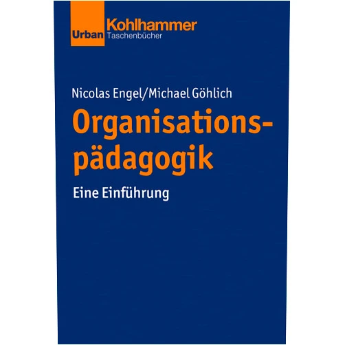 German Edition by Nicolas Engel (Author), Michael Göhlich (Author) Format: Kindle Edition Organisationspädagogik: Eine Einführung (German Edition)