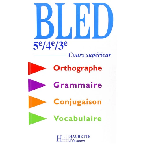 Daniel Berlion,Édouard Bled,Odette Bled Bled 5e à 3e / BEP / Cours supérieur - Livre de l'élève - Edition 2000: Bled, cours supérieur