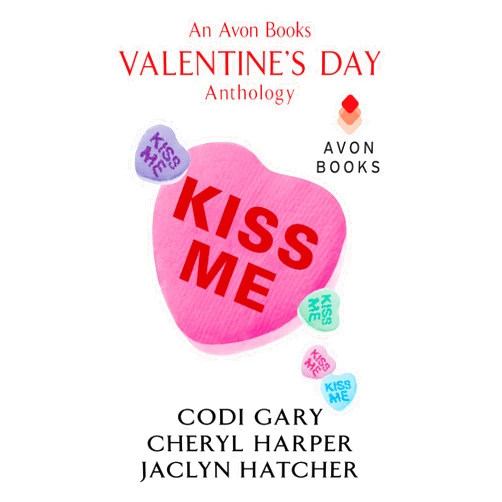 By Codi Gary (Author), Cheryl Harper (Author), Jaclyn Hatcher (Author) & 0 more Format: Kindle Edition Kiss Me: An Avon Books Valentine's Day Anthology (A Rock Canyon, Idaho Novella)