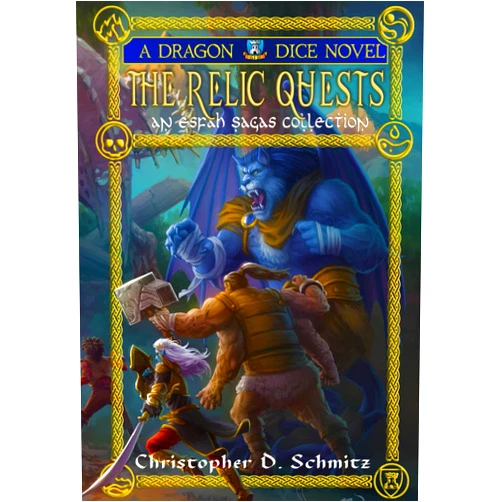 Christopher D. Schmitz The Relic Quests (The Esfah Sagas)