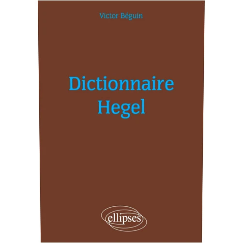 French Edition by Victor Béguin (Author), Jean-Pierre Zarader (Series Editor) Hegel