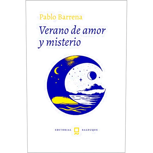 PABLO BARRENA GARCÍA VERANO DE AMOR Y MISTERIO