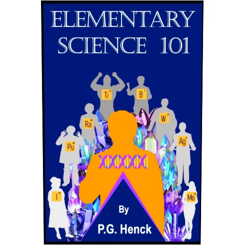 P.G. Henck Elementary Science 101