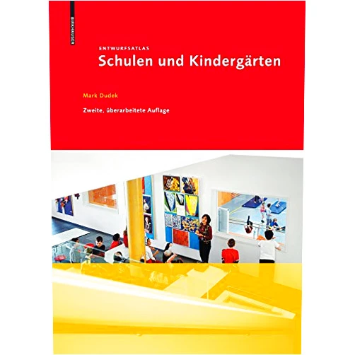 Mark Dudek Entwurfsatlas Schulen und Kindergärten (German Edition)
