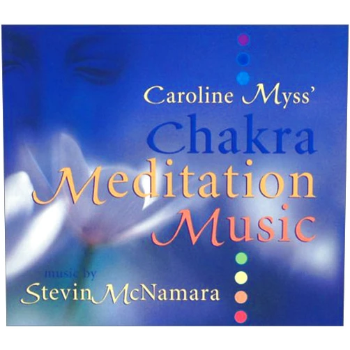McNamara Stevin Caroline Myss' Chakra Meditation Music