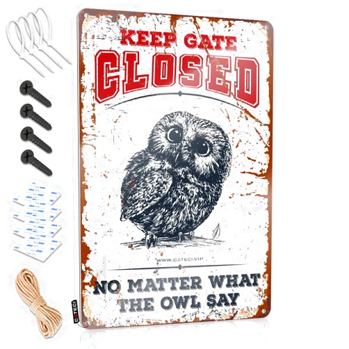 KSXS Sign Decor Keep Gate Closed No Matter What The Owl Say Tin Sign Personalized Man Cave Sign BBQ Signs Outdoor(20X30CM)