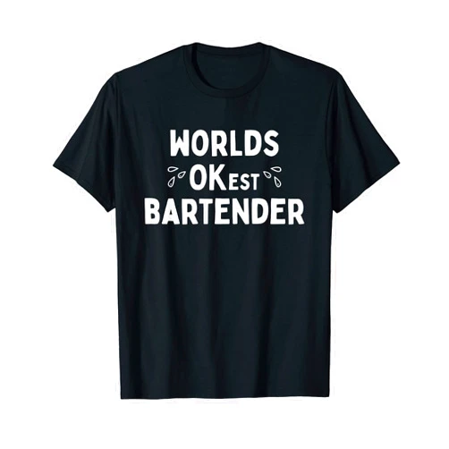 Fun Bartender Shop Worlds OKest OKAY est OK Bartender Funny Vintage T-Shirt