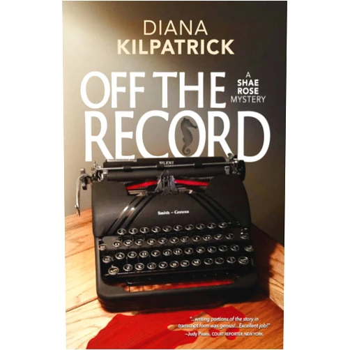 By Diana Kilpatrick (Author) Off The Record (Shae Rose Mystery)