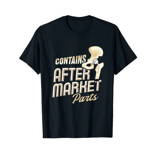 Bionic Parts Design Hip Replacement T-Shirt