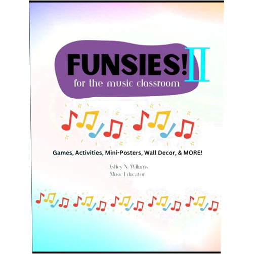 By Ashley N Williams (Author) FUNSIES! for the Music Classroom II