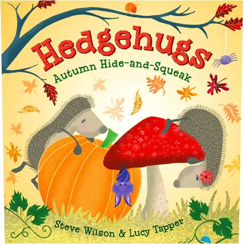 Steve Wilson,Lucy Tapper Hedgehugs: Autumn Hide-and-Squeak (Hedgehugs, 3)