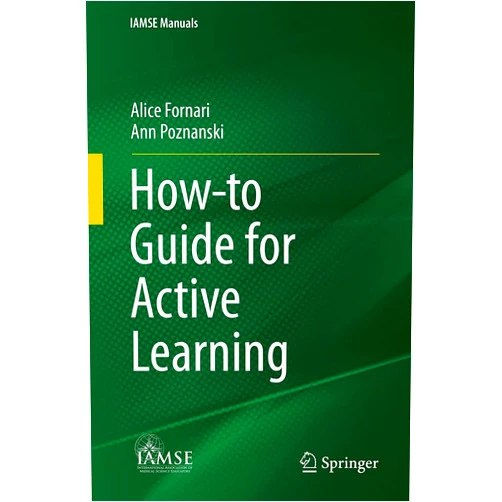 Alice Fornari,Ann Poznanski How-to Guide for Active Learning (IAMSE Manuals)