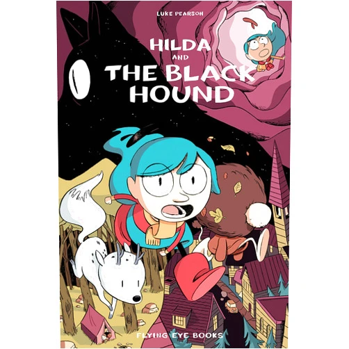 Luke Pearson Hilda and the Black Hound: Hilda Book 4 (Hildafolk)