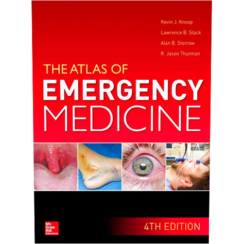 Kevin J. Knoop,Lawrence B. Stack,Alan B. Storrow,R. Jason Thurman Atlas of Emergency Medicine, 4th Edition