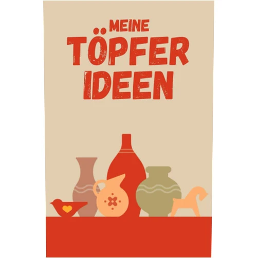 Steve Rueb Bücherallerlei Meine Töpfer Ideen: Töpferzubehör I Töpfer Ideen I Töpferei Geschenk I Töpferset I DIN A5 I 120 Seiten I Praktisches Töpfer Buch für den Töpferkurs I ... (RuSte Bücherallerlei) (German Edition)