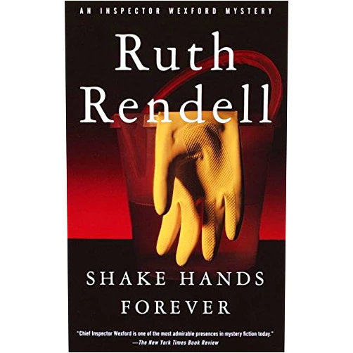 By Ruth Rendell (Author) Format: Kindle Edition Shake Hands Forever (Inspector Wexford Book 9)