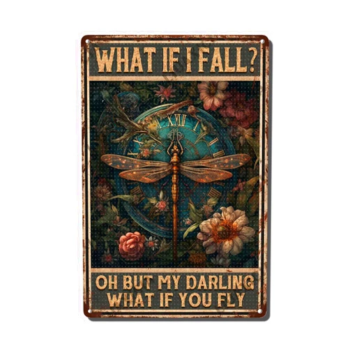 LIUAXICIA Vintage Metal Tin Signs Dragonfly Wall Decor Funny What If I Fall Oh But My Darling What If You Fly Decor Metal Sign Vintage Style Signs Wall Signs Cafe and bar Wall hanging 8x12 inch-Tin sign