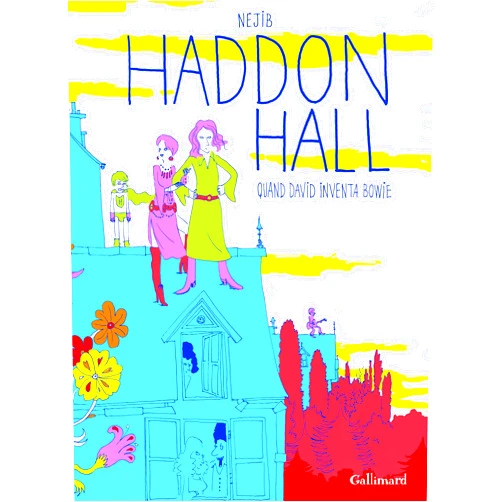 French Edition by Néjib (Author) Haddon Hall: Quand David inventa Bowie