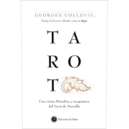 Spanish Edition by Georges Colleuil (Author), Marta Rebón (Translator) Tarot: Una visión filosófica y terapéutica del Tarot de Marsella