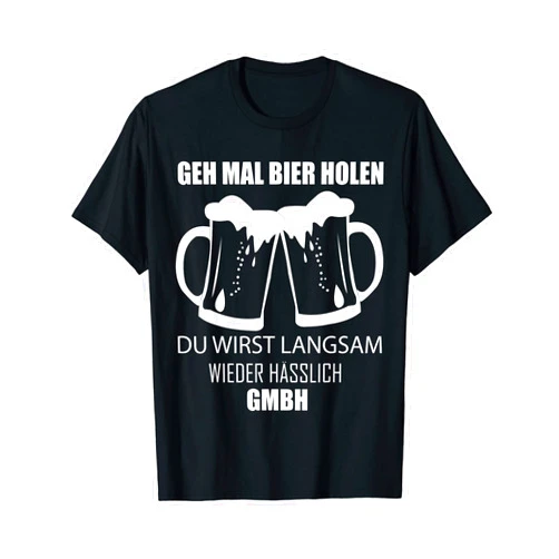 JGA Spruch Bier Lustig Beer outfit Saufen Schön Geh mal Bier holen du wirst hässlich Vater Suff Woman Schnaps T-Shirt